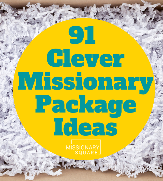 an open box with paper shreds. Text overlay says 91 Clever Missionary Package Ideas